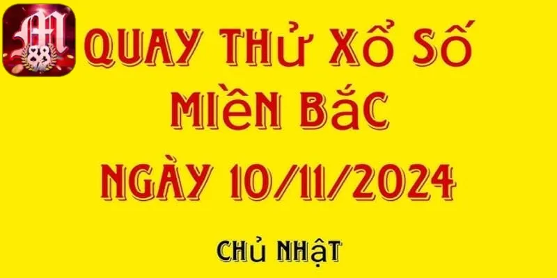 quay thử xổ số miền Bắc